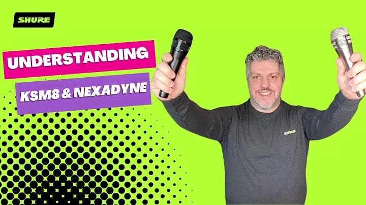 Understanding KSM8 and Nexadyne NXN8: Differences and Unique Features | Shure