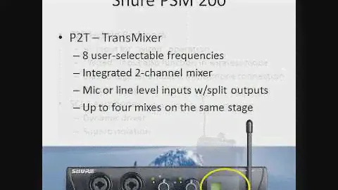 Shure PSM-200 Wireless In-Ear Monitors:  What You Need to Know