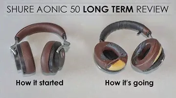 Shure Aonic 50 - The Worst Headphones I've Ever Loved (Long Term Review)