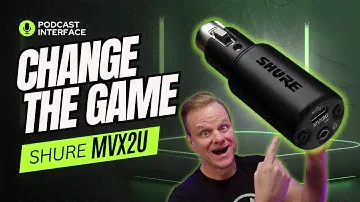Smallest Yet Most Powerful Interface Ever?  The Shure MVX2U Is Changing The Game!