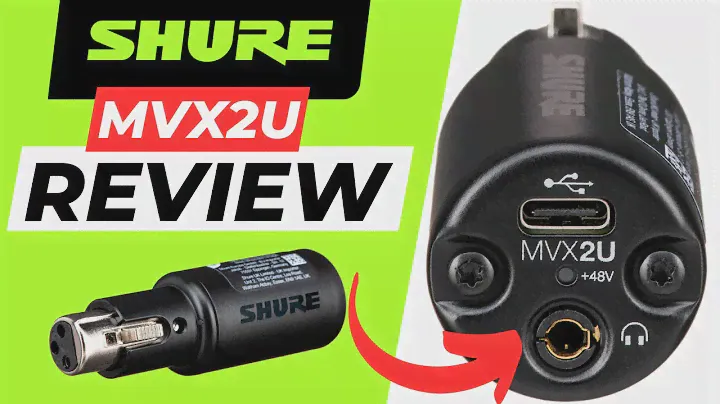 Shure MVX2U Review - XLR to USB Audio Interface