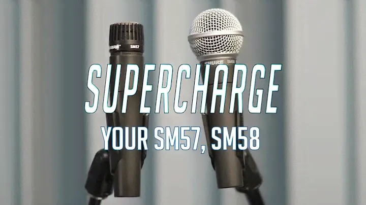 Supercharge Your Shure SM57 and SM58!